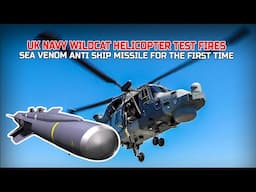 UK Navy Wildcat helicopter test fires Sea Venom anti ship missile for first time