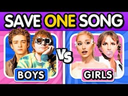 🩷GIRLS vs BOYS🩵 Save One Song: RANDOM YEARS | Music Quiz