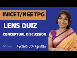 LENS QUIZ - Dr.Rajarathna Thangavel | EyeMentor