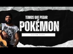 Pokémon - Temos Que Pegar - METAL COVER - Victor Hugo