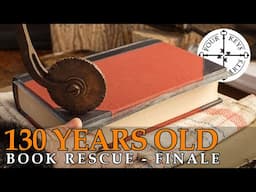 Antique Book Rescue - Transforming a 130-Year-Old Book - FINALE