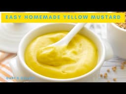 Make YELLOW MUSTARD in Just 20 Minutes