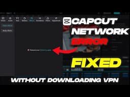 Capcut PC Network error fix | How to fix network problem in Capcut PC 2024