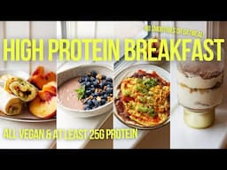 5 Days of *ACTUAL* High Protein Vegan Breakfasts! 25G+