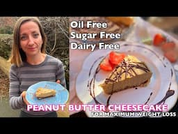 OIL FREE VEGAN PEANUT BUTTER CHEESECAKE 🤯 That will blow your mind!