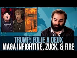 Trump 2: MAGA Infighting, Pathetic Zuckerberg, GOP Politicizing LA Fires - SOME MORE NEWS