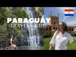 Your Ultimate Paraguay Travel Guide 🇵🇾