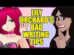 Responding to Lily Orchard's terrible writing advice