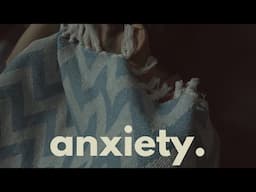 Anxiety