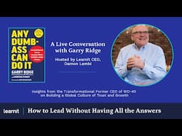 Lead Without Having All the Answers: A Live Conversation with Garry Ridge