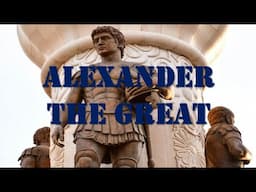 Alexander the Great: The Life and Legacy of a Conqueror