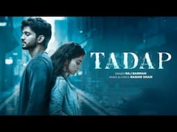 Tadap (Official audio) | ‪@Iamrajbarman‬ | Rashid Khan | Romantic Songs 2024 | Hindi Songs