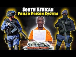 South African Currupt System of Correctional Services 2025 | How Prisoners make millions inside jail