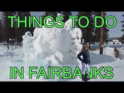 THINGS TO DO IN FAIRBANKS ALASKA: ALASKAN WINTER