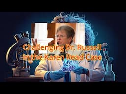 Challenging Dr. Russell in Karen Read