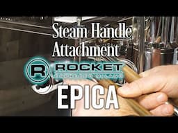 Rocket Epica Espresso Machine: Steam Handle Attachment