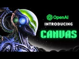 ChatGPT Canvas: OpenAI's Most Powerful Upgrade Yet is HERE!