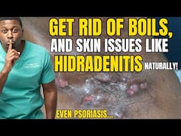 How To Get Rid of Hidradenitis Suppurativa Or Any Skin Condition PERMANENTLY!