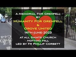 Memorial Service by Humanity For Grenfell and Grove United