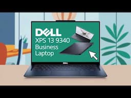 Dell XPS 13 9340 Review [2025] – The Thinnest and Most Powerful Business Laptop of 2025!