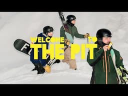 Arc'teryx Presents: Welcome to the Pit