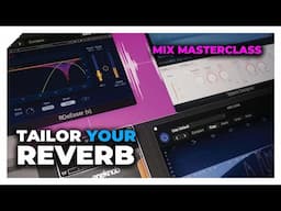 Tailored reverbs that work for EVERY mix – Computer Music Mix Masterclass