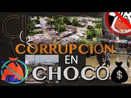 VIOLENCIA y CORRUPCIÓN en CHOCÓ, la historia de un Departamento olvidado por el Estado / Documental