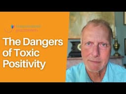 The Dangers of Toxic Positivity | Mark Tyrrell