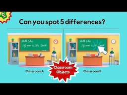 Spot 5 Differences Between Two Pictures | Classroom Objects