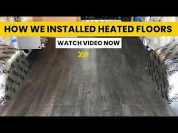 Van Build | Heated Floor/Flooring Installation