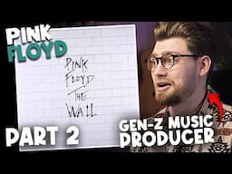 Pink Floyd's 'The Wall' PART 2 - Gen-Z Music Producer Reaction