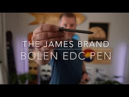 The James Brand Bolen Pen - EDC and Style