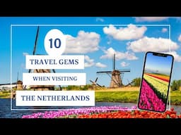 Netherlands Travel Guide - Top 10 Hidden Travel Gems | Amazing Places To Visit || Secret Travel Gems