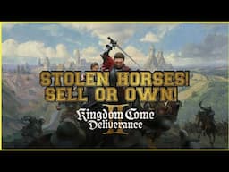 Kingdom Come Deliverance 2 How to sell a stolen horse and make it yours! EASY MONEY