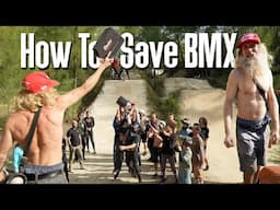 How To Save BMX!