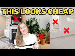 25 Common Mistakes Making Your Home Look Cheap! (Part 3) *don't hate me