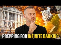 Infinite Banking EXPERT Shares Top Tips to Do BEFORE You Start!