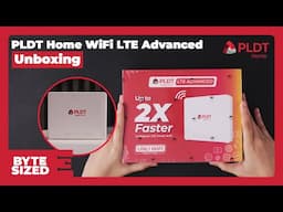 PLDT Home WiFi LTE Advanced Unboxing | BYTE SIZED