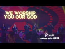 We Worship you Our God | Awesome Praise Session | @#COZASundays 09-02-2025