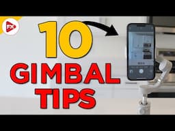 10 Smart Phone Gimbal Tips For Beginners | Instantly make better videos.