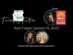 Kate Fagan | Friends & Fiction #251  January 8th, 2025