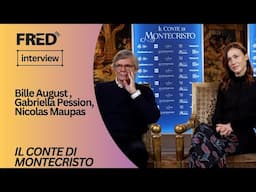 Intervista: Bille August, Gabriella Pession & Nicolas Maupas - IL CONTE DI MONTECRISTO