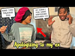 Apologizing To My Ex For EVERYTHING Prank On Mya!