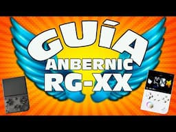 ✅Entiende TODAS las Anbernic RGXX: La Guía definitiva para elegir tu consola retro barata ( 2025)