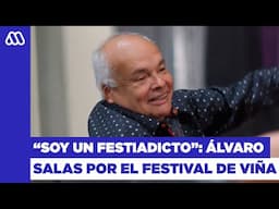 "Soy un festiadicto": La relación de Álvaro Salas con el Festival de Viña 🎙🎶 | Camino a Viña