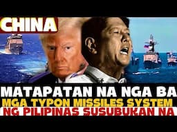 TYPON MISSILES SYSTEM NG PILIPINAS, MATAKOT NA KAYA ANG CHINA DITO?