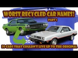 Here are the Top 20 worst recycled car names - Part 1