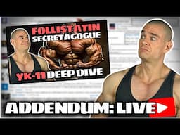 YK-11 Deep-Dive Addendum Discussion LIVE! Join In For Follistatin-like Gains!!