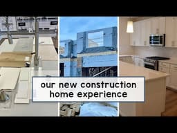 Our New Construction Home Experience | Timeline, Pros/Cons, Regrets, and Tips