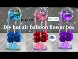 DIY HOT AIR BALLOON WITH FLOWER BOX TUTORIAL | DOLLAR TREE DIY